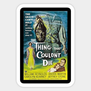 The Thing That Couldn't Die Sticker